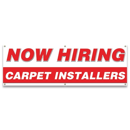 Signmission Now Hiring Carpet Installers Banner Apply Inside Accepting Application Single Sided B-72-30213